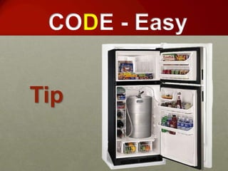 CODE - Easy


Tip
 