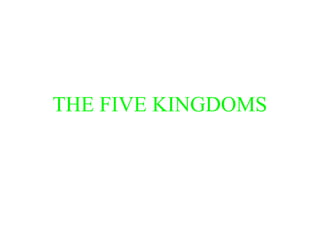 THE FIVE KINGDOMS
 