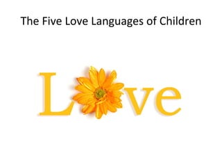 The Five Love Languages of Children 