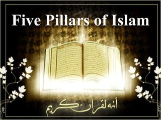 Five Pillars of Islam
 