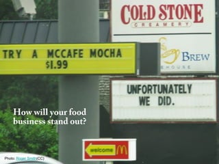 How will your food
    business stand out?


Photo: Roger Smith(CC)
 