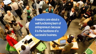 Five Qualities Investors Look For In A Startup Team