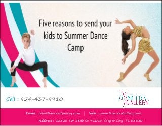 Email : info@DancersGallery.com | Web : www.DancersGallery.com
Address : 12323 SW 55th St #1010 Cooper City, FL 33330
Call : 954-437-9910
 