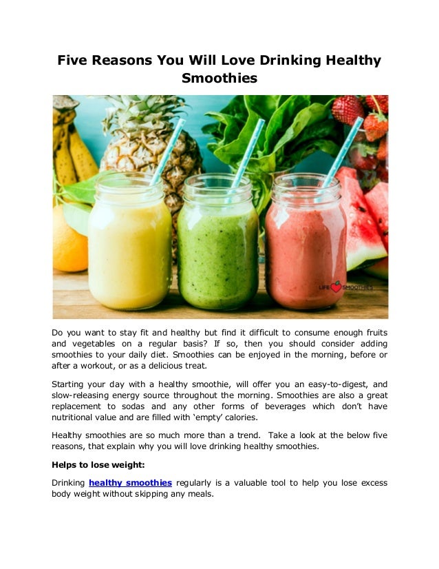 Benefits Of Drinking Healthy Smoothies Five reasons you will love drinking healthy smoothies