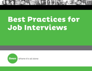 Best Practices for
Job Interviews
 
