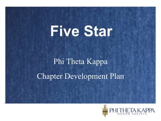 Five Star Phi Theta Kappa Chapter Development Plan 