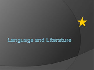 Language and Literature