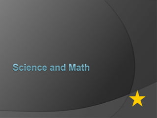 Science and Math