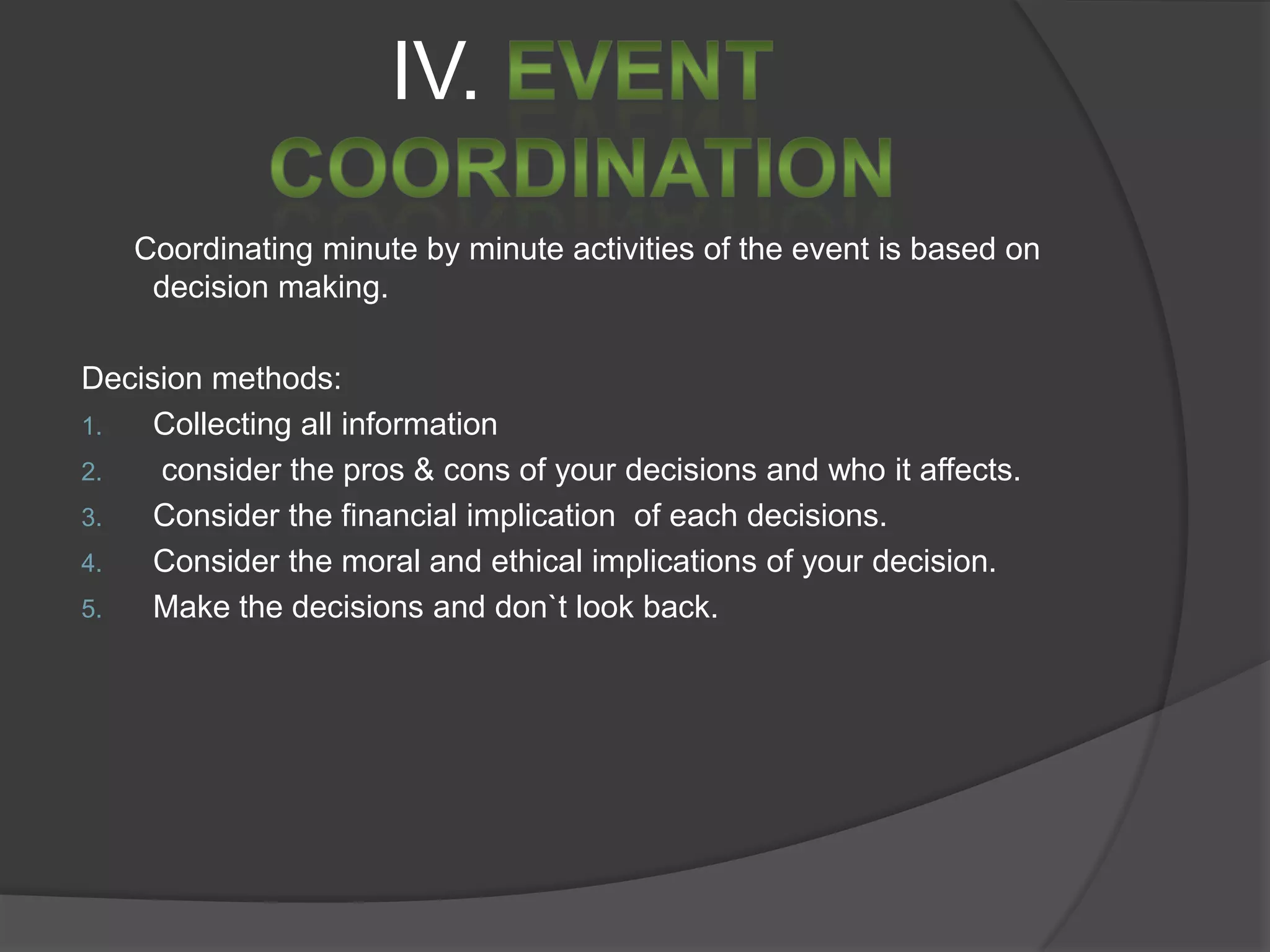      SWOT ANALYSISMajor part of the strategic planning tool  during the research phase. The Analysis scans internal and external event environment but can proceed to the next step of analysis of the weakness and provide solutions to improve the event planning process. 