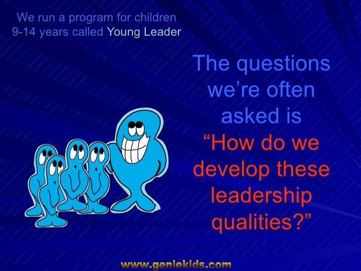 I can be a leader! Leadership fun for children — Better Kid Care — Penn State Extension how to develop leadership qualities in a child