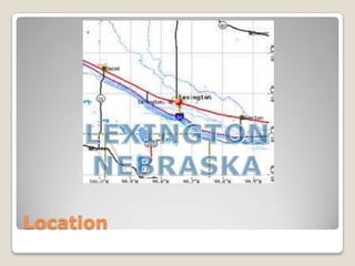 LocationLEXINGTONNEBRASKA