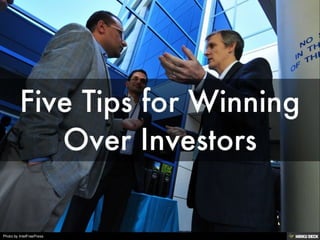 Five Tips for Winning Over Investors 