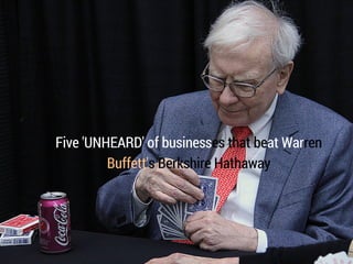 Five 'UNHEARD' of businesses that beat Warren
Buffett's Berkshire Hathaway
 