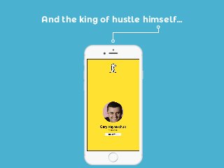 And the king of hustle himself…
 