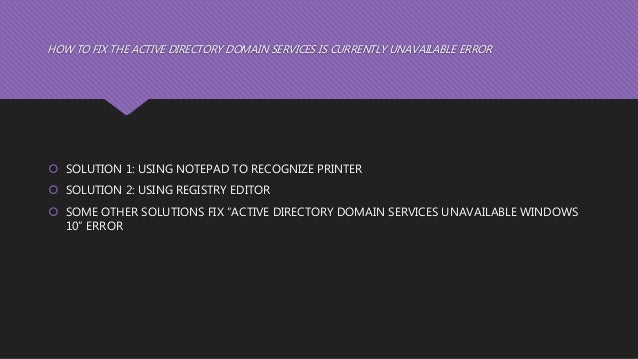 windows 10 add printer the active directory domain services is currently unavailable