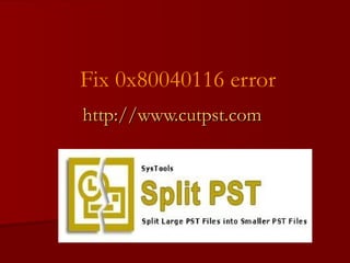 Fix 0x80040116 error http://www.cutpst.com 