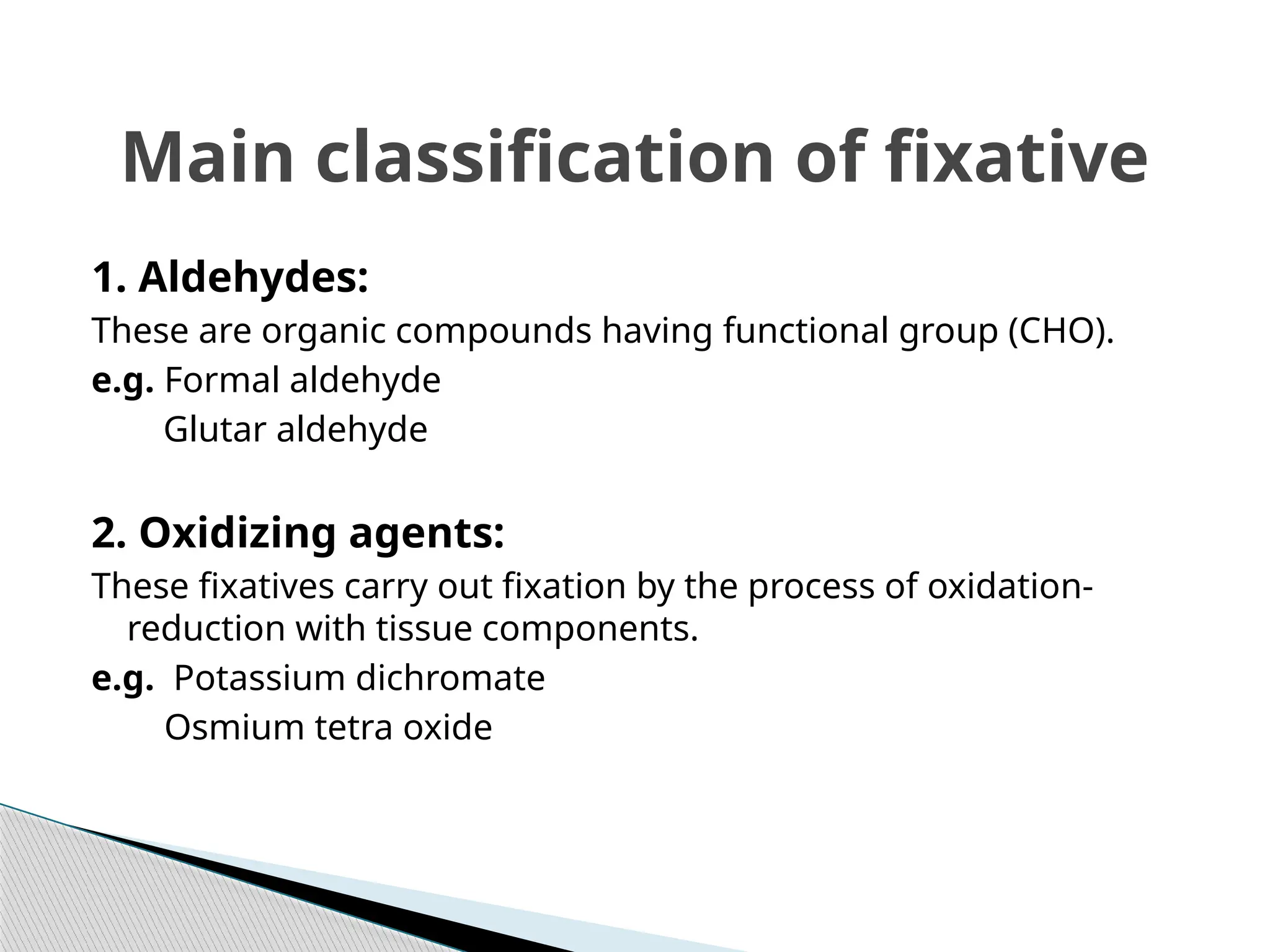 Fixation consists of two steps: cessation of normal life functions in ...