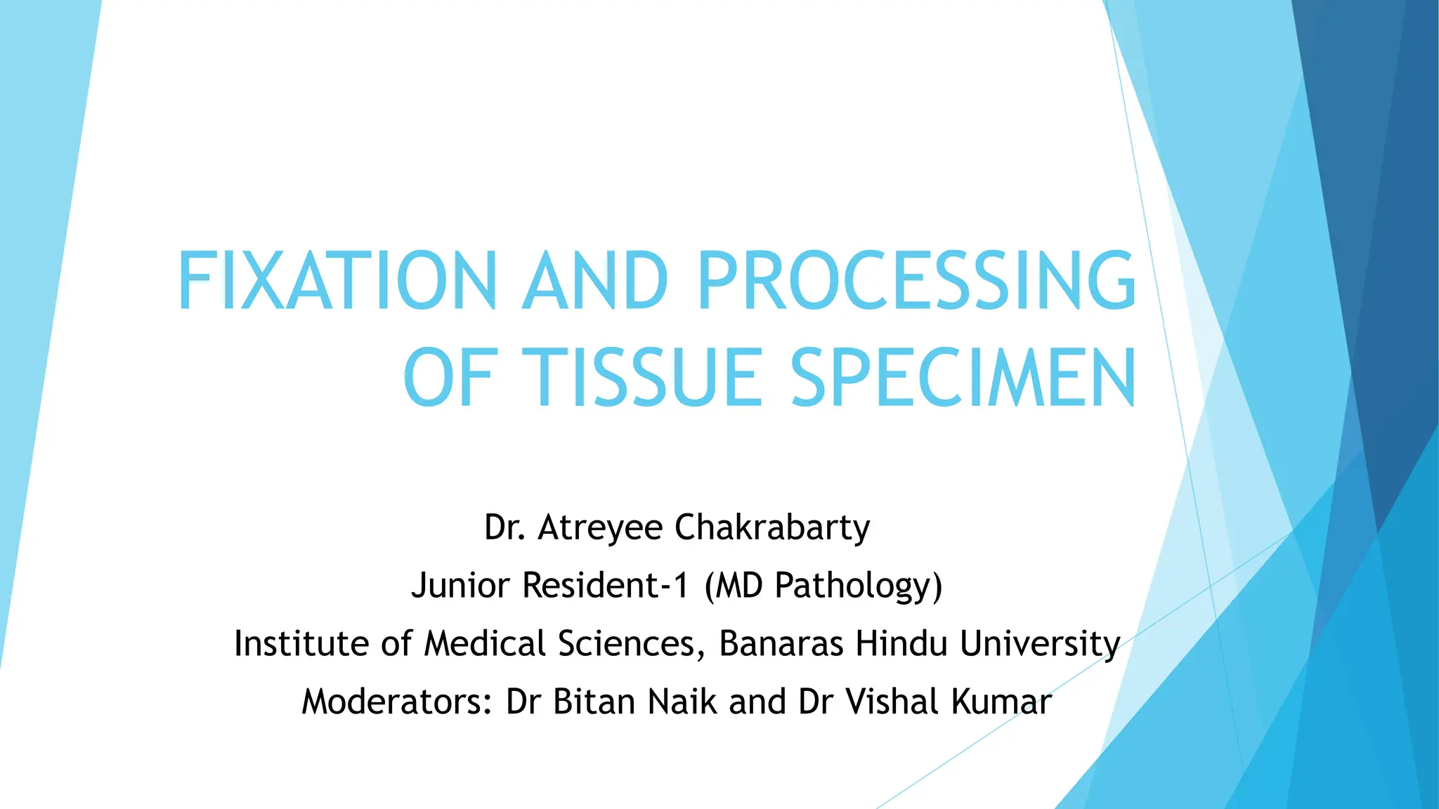 FIXATION AND PROCESSING OF TISSUE SPECIMEN.pptx