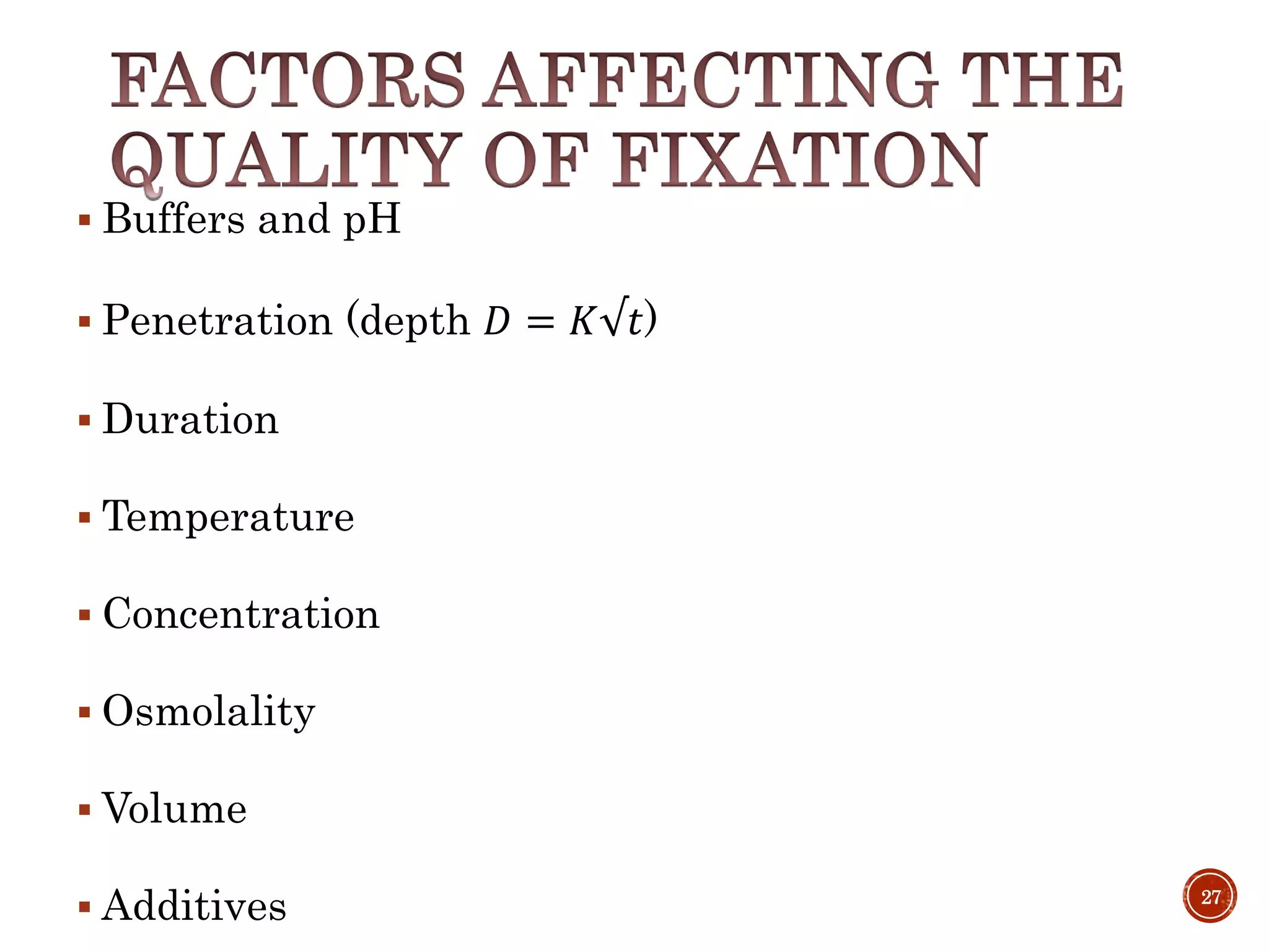 Fixation & fixatives in histopathology, dr naveen reddy PPT
