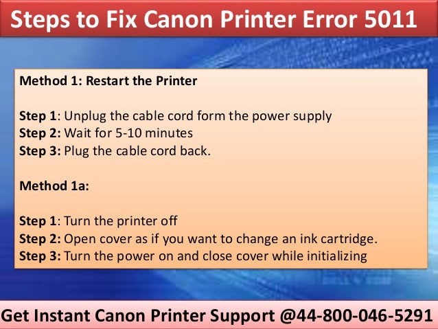 call 44 800 046 5291 to fix canon printer error 5011 form 5011