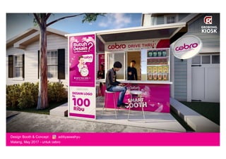 Design Booth & Concept : aditiyaswahyu
Malang, May 2017 - untuk cebro
GROBONG.
KIOSK
 