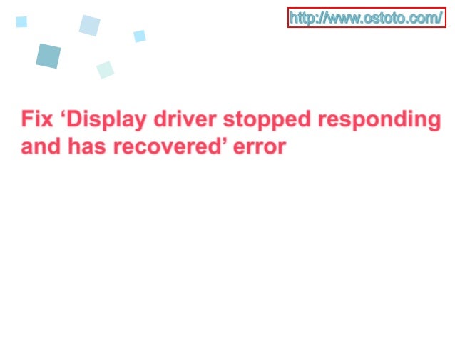 fix display driver stopped responding and has recovered