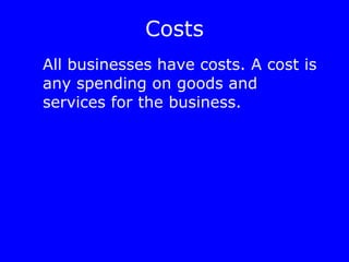 Costs ,[object Object]
