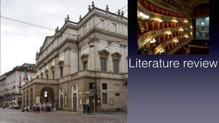 Literature review
 