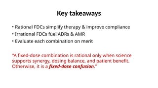 Fixed-Dose Combinations: Benefits, Risks, and Rational Prescribing | PPTX
