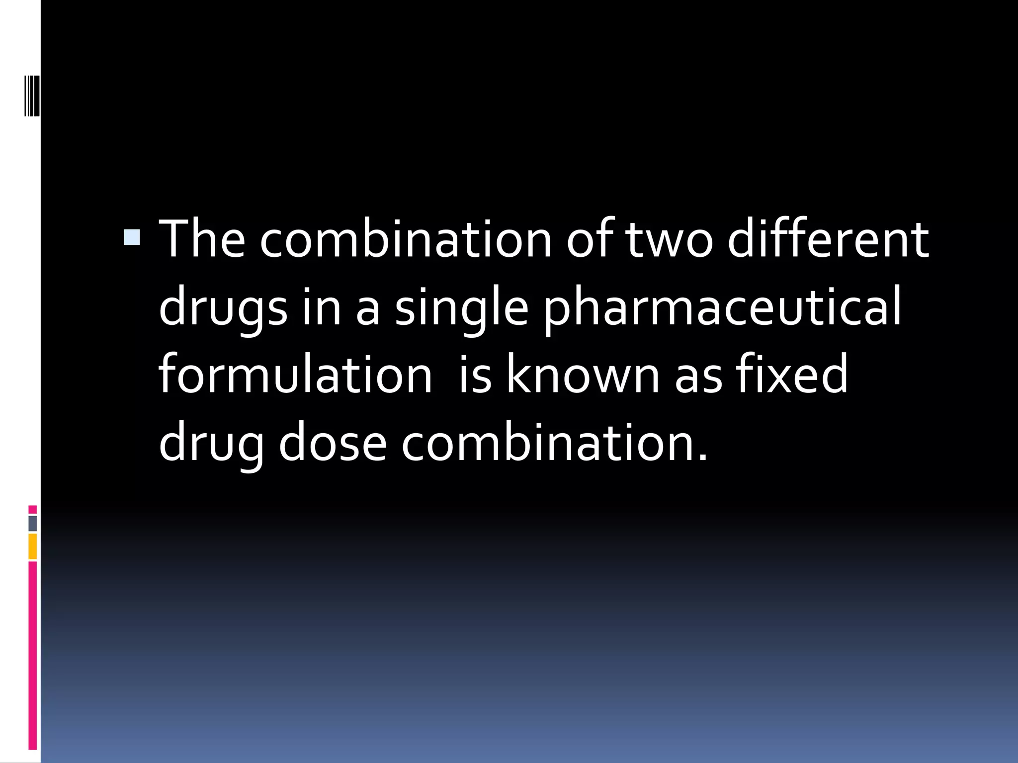 Fixed dose drug combinations | PPTX