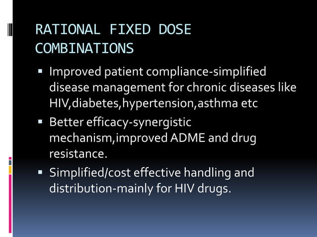 Fixed dose drug combinations | PPT