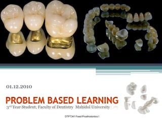 Fixed prosth problem based learning | PPT