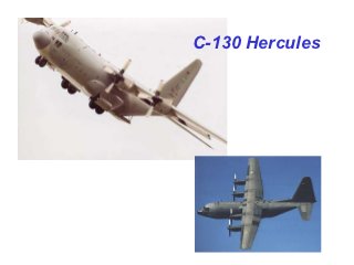 C-130 Hercules
 