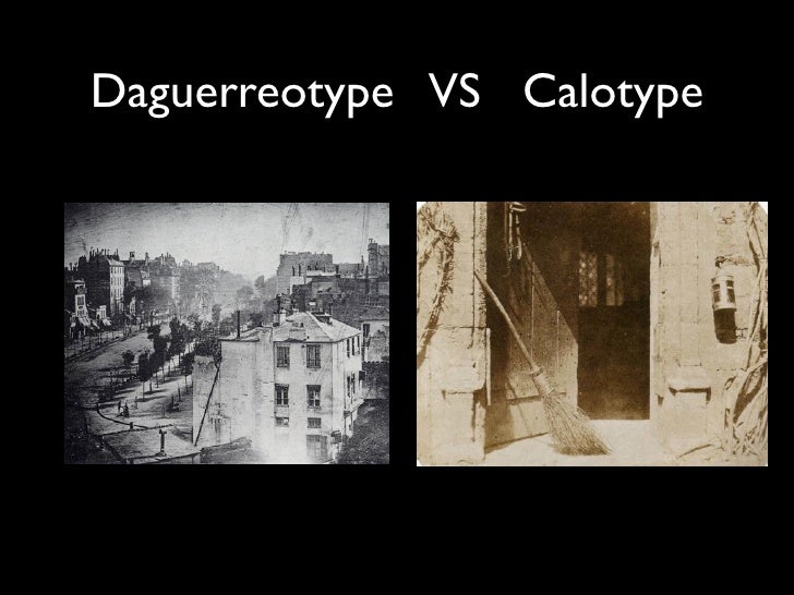 calotype daguerreotype calotype daguerreotype