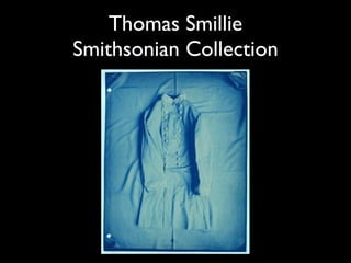 Thomas Smillie
Smithsonian Collection
 