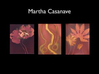 Martha Casanave
 