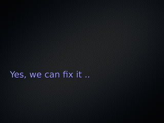 Yes, we can fx it ..Yes, we can fx it ..
 