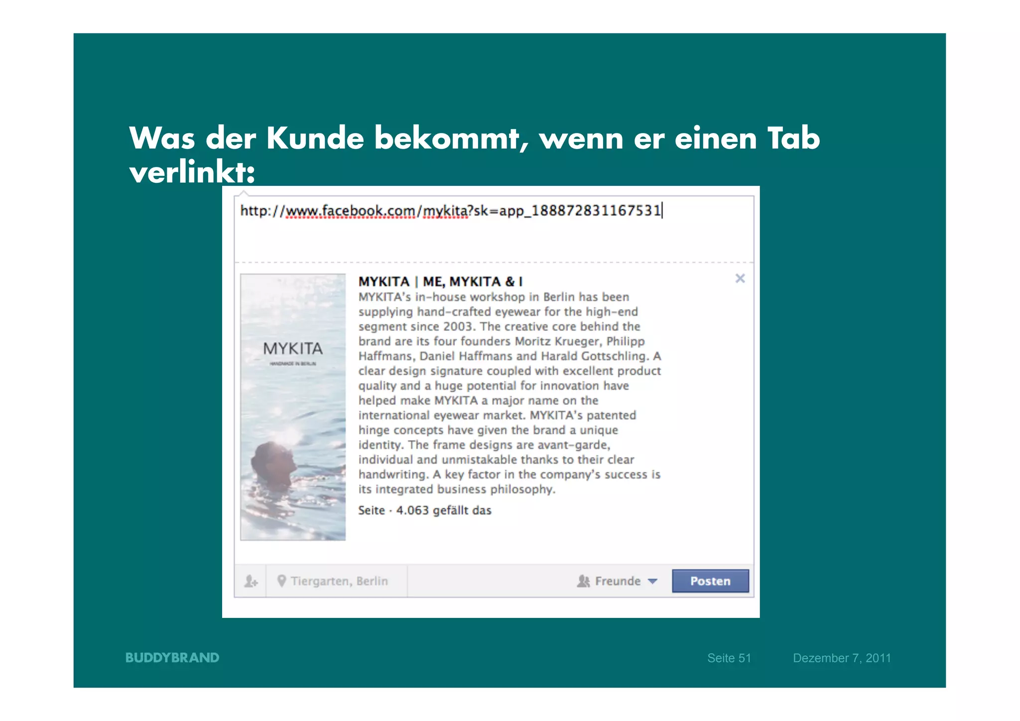 Was der Kunde bekommt, wenn er einen Tab
verlinkt:




                                 Seite 51   Dezember 7, 2011
 