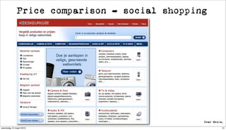 Price comparison - social shopping




woensdag 10 maart 2010                            31
 