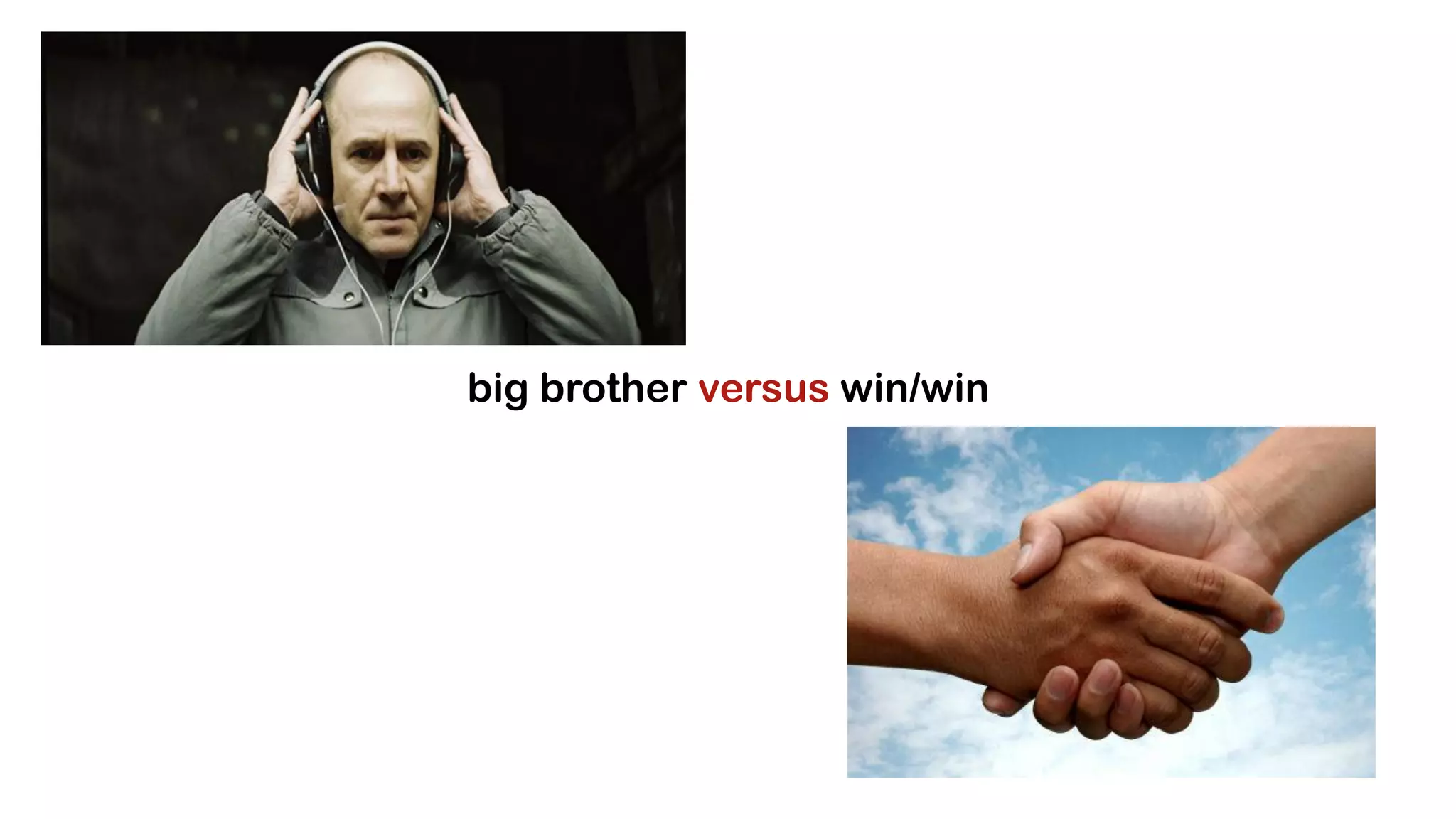 big brother versus win/win
 