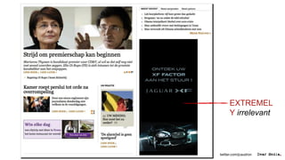 EXTREMEL
      Y irrelevant




twitter.com/jcaudron
 