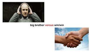 big brother versus win/win
 