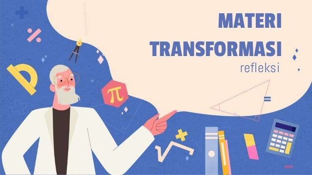 Contoh Soal Dan Jawaban Refleksi Matematika Jawaban Buku