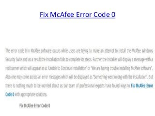 Fix McAfee Error Code 0
 