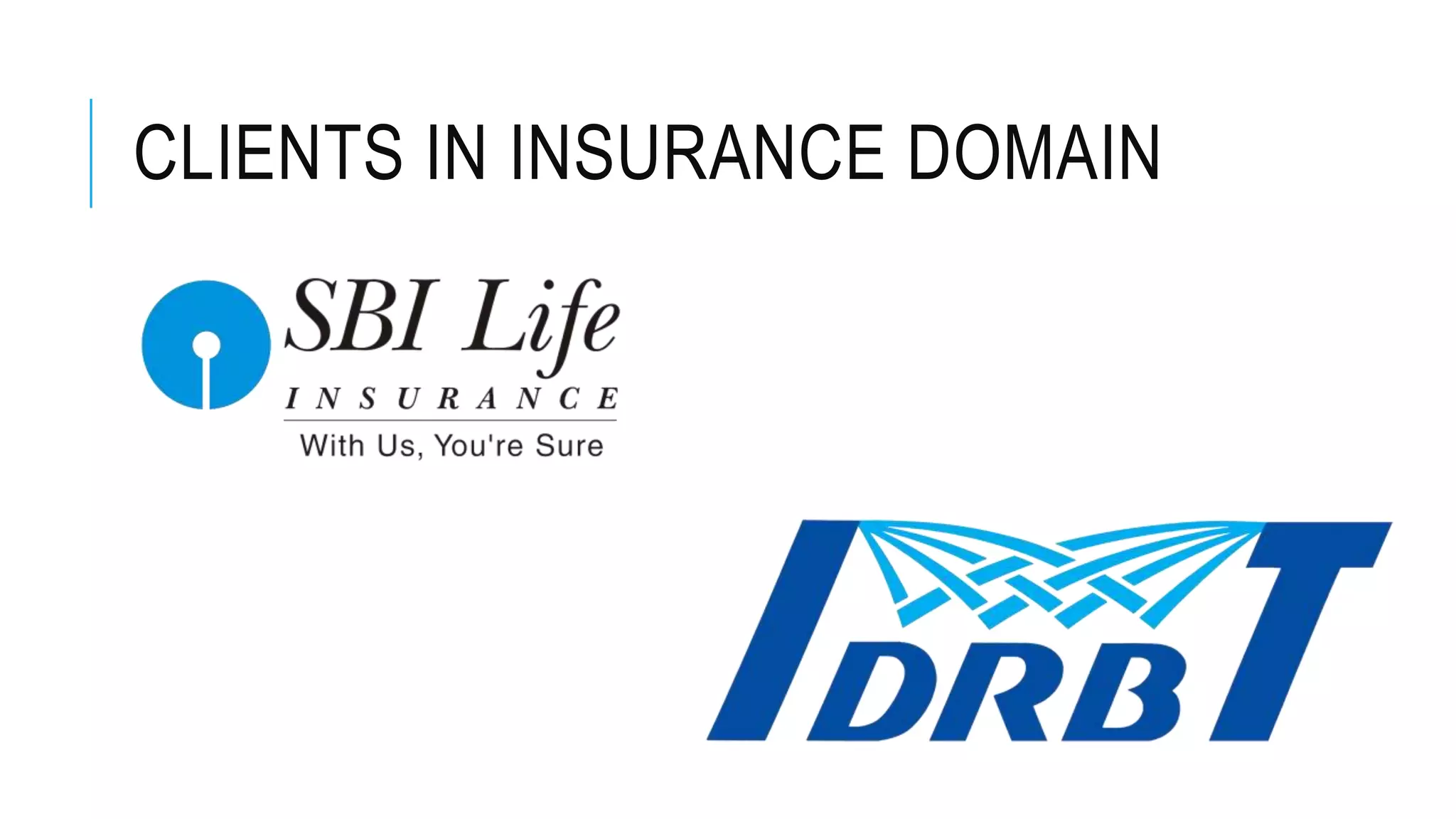 CLIENTS IN INSURANCE DOMAIN 
