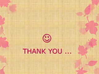  
THANK YOU ... 
