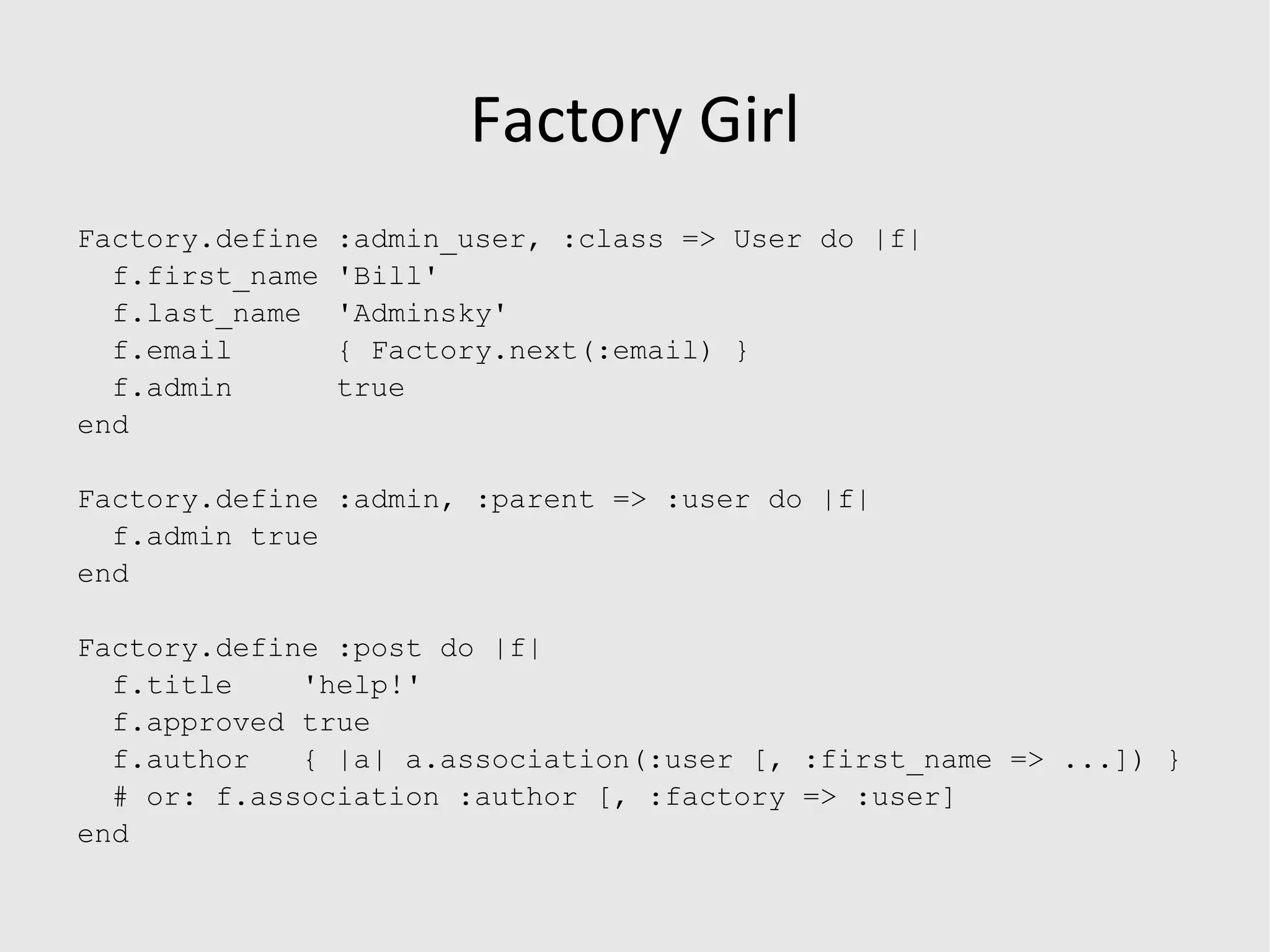 FixtureReplacement http://replacefixtures.rubyforge.org/ 