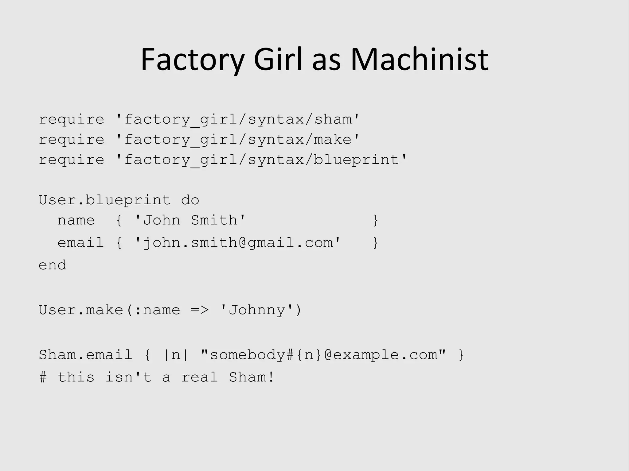 Object Daddy http://github.com/flogic/object_daddy/ 