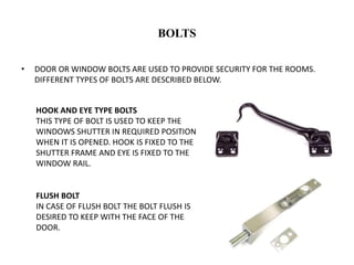 Window With Bolt Fixtures and fastenings in doors and windows | PPTX