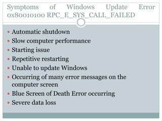 Fix windows update error 0x80010100 rpc e sys_call_failed | PPTX